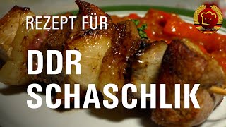 So haben wir Schaschlik Fleischspieße in der DDR gemacht  altes DDR Rezept [upl. by Naejamron820]