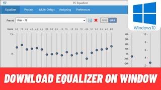 How To Download amp Install Sound Equalizer In Windows 1011 [upl. by Gnanmos]