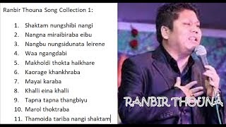 Ranbir Thouna Song Collection 1 [upl. by Nelloc124]