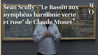 Sean Scully  quotLe Bassin aux nymphéas harmonie verte et rosequot de Claude Monet  FR  Musée dOrsay [upl. by Barker632]