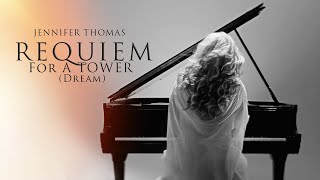 REQUIEM FOR A DREAM  TOWER  Epic Cinematic Piano amp Beautiful Dance  jenniferthomas [upl. by Steven]