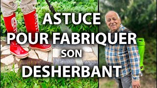 ASTUCE pour FABRIQUER son DÉSHERBANT [upl. by Ettezoj462]