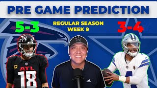 COWBOYS amp FALCONS WILL BE A THRILLER WHO WINS  WEEK 9  PreGame Prediction DallasCowboys NFL [upl. by Nisse]