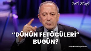 Fatih Altaylı yorumluyor quotDünün FETÖcüleriquot bugün [upl. by Groeg]