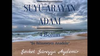 SUYU ARAYAN ADAM  ŞEVKET SÜREYYA AYDEMİR  4BÖLÜM  SESLİ KİTAP [upl. by Gaylor261]