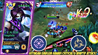 SETINGAN EMBLEM HANABI CRITICAL amp ADAPTIVE ATTACK DAMAGENYA OP PARAH TOP GLOBAL HANABI  MLBB [upl. by Evets]