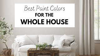 Best Paint Colors for the Whole House [upl. by Jarrell197]