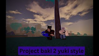 Project baki 2 yuki style showcase and quest guide [upl. by Kostman]