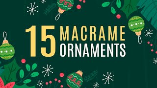 15 EASY MACRAME ORNAMENTS  DECORATING IDEAS  CHRISTMAS CRAFTS [upl. by Aneleve643]