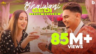 Bhalwani Gedi Official Video Jassa Dhillon  Gur Sidhu  Punjabi Song  Above All Album [upl. by Theda]