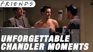 Chandlers Unforgettable Moments  Friends [upl. by Eirrej]