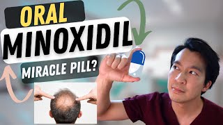 The TRUTH about ORAL MINOXIDIL from a Dermatologist [upl. by Newell]