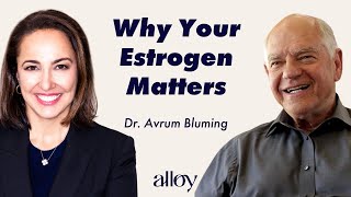 Why Your Estrogen Matters  Dr Avrum Bluming [upl. by Ydualc]