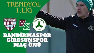 Trendyol 1Lig  Bandirmaspor  Giresunspor Maç Önü [upl. by Patricia]