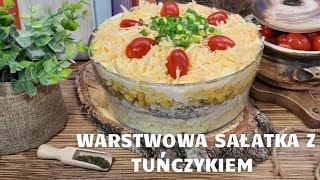 Warstwowa sałatka z tuńczykiem Mój najlepszy przepis na wykorzystanie tuńczyka sałatka [upl. by Thedric260]