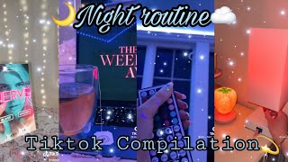 Night routines Tiktok Compilation  Tiktok Aesthetics  Aesthetic night routine  tiktok [upl. by Walford532]