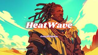 HeatWave  freqofsaturn [upl. by Onaivatco]