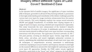 How Does Super Resolution for Satellite Imagery Affect Different Types of Land Cover Sentinel 2 Cas [upl. by Crandale237]