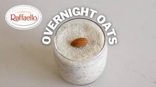 Raffaello Overnight Oats Recipe [upl. by Imeaj]