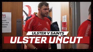 ULSTER UNCUT  Behind the Scenes of the Ulster Rugby v Northampton Saints match [upl. by Zalea]