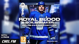 Royal Blood  Boilermaker  Lyrics  NHL 22 Soundtrack [upl. by Emoraj]