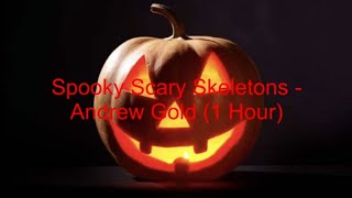 Spooky Scary Skeletons by Andrew Gold 1 Hour lyrics [upl. by Eirffej]