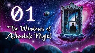 Curiosities of the Sky01  The Windows of Absolute Night [upl. by Narayan]