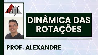 FÍSICA  DINÂMICA DAS ROTAÇÕES  Teoria [upl. by Nomyt303]