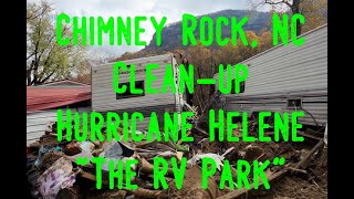 Chimney Rock NC Cleanup  Hurricane Helene 1162024 Part 2 of 2 The RV Park [upl. by Kilk444]