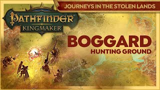 Unabashedly Bashing Boggards  Pathfinder Kingmaker  Journeys In The Stolen Lands [upl. by Ainavi]