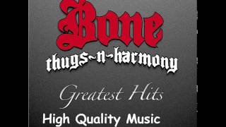 Bone Thugs n Harmony Greatest Hits HQ [upl. by Navada]