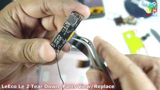 LeTv LeEco Le 2 Tear Down Parts View amp Assembly How to replace battery board and LCD [upl. by Ynattib]