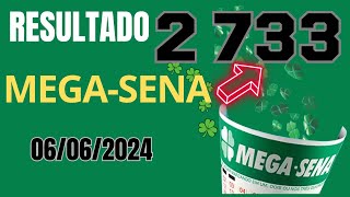 Resultado da Mega Sena Concurso 2733 Sorteio dia 06062024 [upl. by Annet]