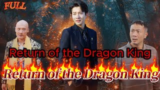 【FULL】quotReturn of the Dragon Kingquot God Counterattack Urban Cultivation [upl. by Neeliak219]