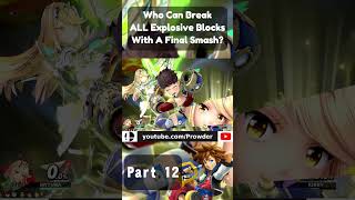 Who Can Hit ALL EXPLOSIVE Blocks Using A Final Smash  Part 12 [upl. by Browning]