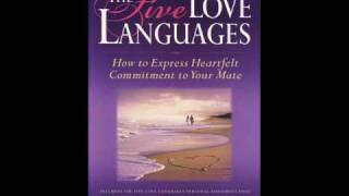 Five Love Languages  Gary Chapman  part 1 of 8 [upl. by Grous]