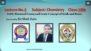 Lecture No5 BronstedLowry and Lewis Concept of Acids and Bases Chemistry 10th [upl. by Keg922]