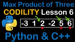 Maximum Product of Three in Python and C Codility solutions lesson 6 [upl. by Beverley]