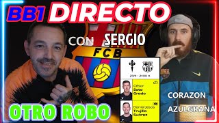 BB1 con Sergio Directo noticias hoy Yamal Barça Celta [upl. by Hgiel956]