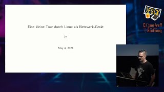 FSCK 2024  Eine kleine Tour durch Linux als NetzwerkGerät [upl. by Sparke]