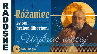 17062024 poniedziałek 2030 Różaniec ze św Bratem Albertem „Wybrać więcej” [upl. by Vasiliki]