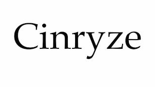 How to Pronounce Cinryze [upl. by Ulrica]