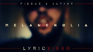 PIEZAS amp JAYDER  MELANCHOLIA LYRIC VIDEO [upl. by Rhpotsirhc]