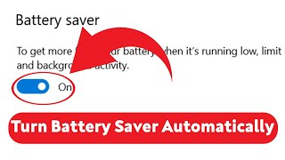 How to Automatically Turn On Battery Saver  Windows 10 [upl. by Siulesoj641]