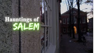 Hauntings of Salem [upl. by Natalia32]