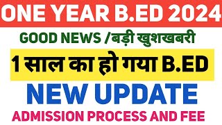 Big Official Update on 1 Year BEd  Bed New सिलेबस2024  NCTE New Notice 2024BEd एक साल मे [upl. by Aneryc282]