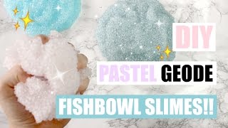 DIY PASTEL GEODE FISHBOWL SLIMES  THE CRUNCHIEST SLIME EVER [upl. by Cymbre239]