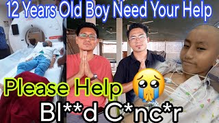 Please Help😭🙏🙏 12 Years Old Boy Suffering from Bl00d Cnc€r 😭😭 [upl. by Arad396]