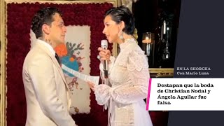 En la Shorcha  ¿Fue falsa la boda de Ángela Aguilar y Christian Nodal [upl. by Hadias]