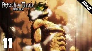 Attack On Titan Episode 11 In Hindi  Idol  Attack On Titan Hindi Explanation [upl. by Devlin]